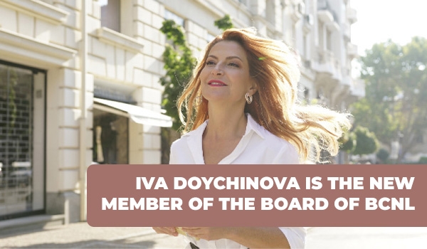 Iva Doychinova is the new member of the board of BCNL