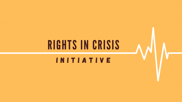 The #RightsInCrisis Initiative