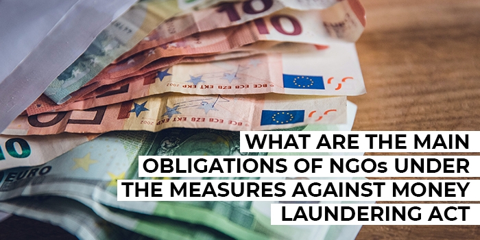 WHAT ARE THE MAIN OBLIGATIONS OF NGOs UNDER THE MEASURES AGAINST MONEY LAUNDERING ACT