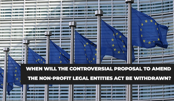 WHEN WILL THE CONTROVERSIAL  PROPOSAL TO AMEND THE NON-PROFIT LEGAL ENTITIES ACT BE WITHDRAWN?